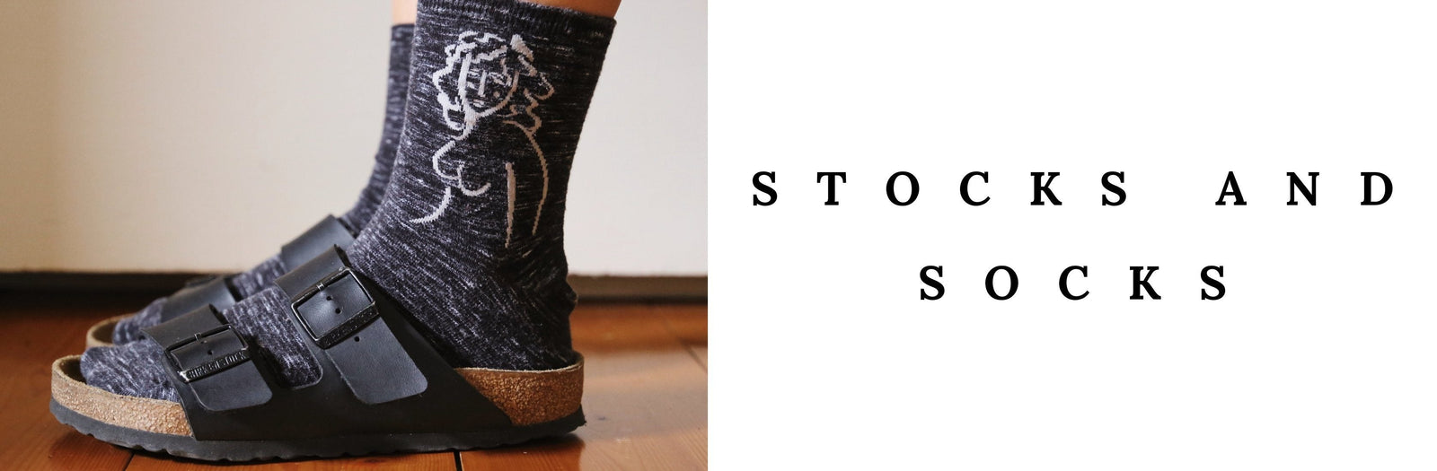STOCKS AND SOCKS